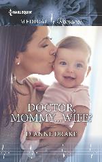 Doctor, Mommy...Wife?