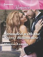 Stranded with the Secret Billionaire