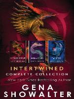 Intertwined, Complete Collection: Intertwined ; Unraveled ; Twisted