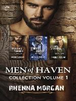 Men of Haven Collection, Volume 1: Rough & Tumble ; Wild & Sweet ; Claim & Protect
