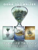 Everlife Trilogy Complete Collection: Firstlife ; Lifeblood ; Everlife