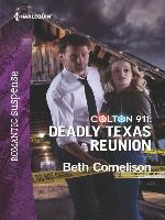 Colton 911--Deadly Texas Reunion