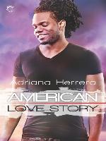 American Love Story--A Multicultural Romance