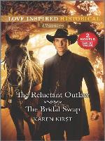 The Reluctant Outlaw ; Winning the Widow's Heart