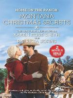 Home on the Ranch--Montana Christmas Secrets