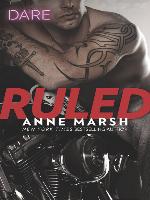 Ruled--A Bad Boy Biker Romance