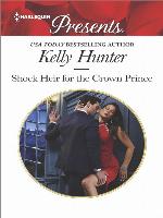 Shock Heir for the Crown Prince--A Royal Surprise Baby Romance