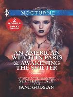 An American Witch in Paris ; Awakening the Shifter