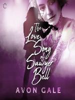 The Love Song of Sawyer Bell