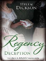 Regency Deception/Diamonds, Deception and the Debutante/Destitute On His Doorstep