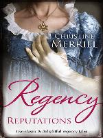 Regency Reputations/Lady Folbroke's Delicious Deception/Lady Drusilla's Road to Ruin