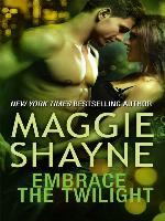 Embrace the Twilight