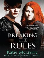 Breaking the Rules