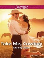 Take Me, Cowboy (A Copper Ridge Desire 1)