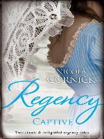Regency Captive/Lord of Scandal/Lord Greville's Captive