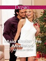 Maid Under the Mistletoe