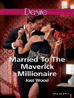 Married to the Maverick Millionaire