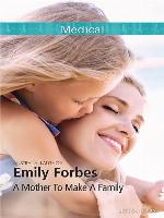 A Mother to Make a Family
