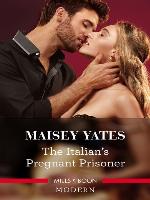 The Italian's Pregnant Prisoner
