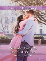 Whisked Away by Her Sicilian Boss