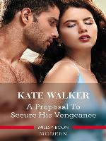 A Proposal to Secure His Vengeance