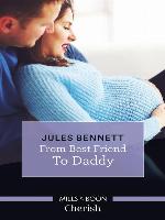 From Best Friend to Daddy