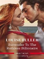 Surrender to the Ruthless Billionaire