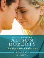 The Shy Nurse's Rebel Doc