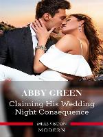 Claiming His Wedding Night Consequence