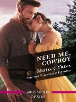 Need Me, Cowboy (A Copper Ridge Desire 6)