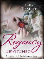 Regency Bewitched/Lord Crayle's Secret World/The Reluctant Visc