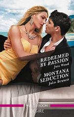 Redeemed by Passion/Montana Seduction