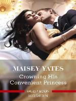 Crowning His Convenient Princess