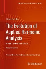 The Evolution of Applied Harmonic Analysis : Models of the Real World