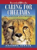 Caring for Cheetahs
