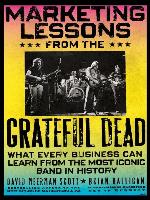Marketing Lessons from the Grateful Dead