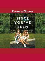 Since You've Been Gone