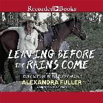 Leaving Before the Rains Come