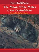 The Moon of the Moles