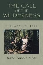 The Call of the Wilderness: A Trapper's Tale