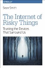 The Internet of Risky Things