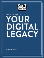 Take Control of Your Digital Legacy