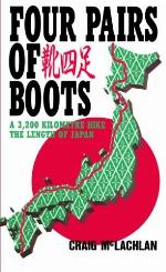 Four Pairs of Boots: A 3,200 Kilometre Hike The Length of Japan