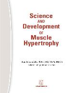 Science and Development of Muscle Hypertrophy