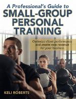A Professional's Guide to Small-Group Personal Training