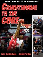 Conditioning to the Core
