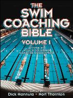 The Swim Coaching Bible Volume I