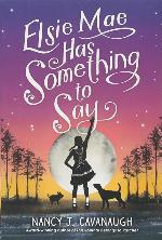 Elsie Mae Has Something to Say