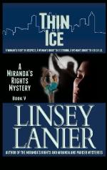 Thin Ice: Book V (A Miranda's Rights Mystery)