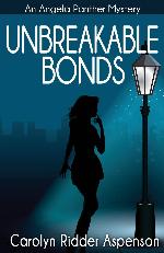 Unbreakable Bonds An Angela Panther Mystery: A Chick Lit Paranormal Book (The Angela Panther Series) (Volume 2)
